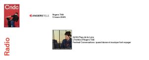 Vignette de L’Invitée d’Angers Télé Festival Conversations :quand danse et musique font voyager